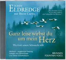 Eldredge / Curtis |  Ganz leise wirbst du um mein Herz | Sonstiges |  Sack Fachmedien