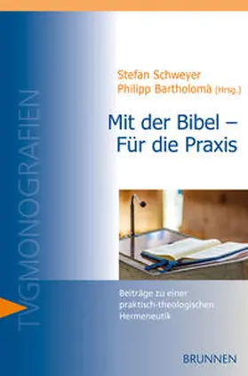 Bartholomä / Schweyer |  Mit der Bibel - Für die Praxis | Buch |  Sack Fachmedien