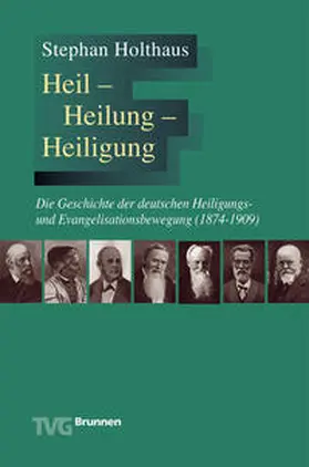 Holthaus |  Heil - Heilung - Heiligung | Buch |  Sack Fachmedien