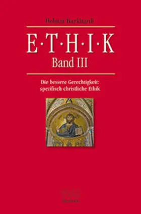 Burkhardt |  Ethik Band III | Buch |  Sack Fachmedien