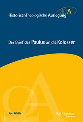 White |  Der Brief des Paulus an die Kolosser | Buch |  Sack Fachmedien