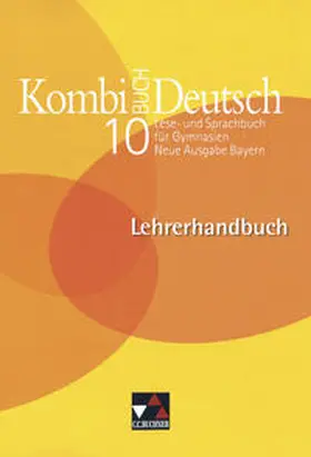 Braun-Bau / Dambach / Dorsch |  Kombi-Buch Deutsch - Neue Ausgabe Bayern / Kombi-Buch Deutsch Bayern LH 10 – neu | Buch |  Sack Fachmedien