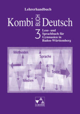 Dambach / Hartmüller / Knebel |  Kombi-Buch Deutsch - Lese- und Sprachbuch für Gymnasien in Baden-Württemberg / Kombi-Buch Deutsch BW LH 3 | Buch |  Sack Fachmedien