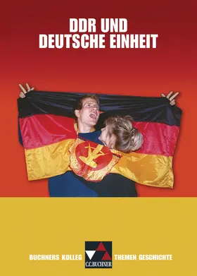 Weber / Focke |  Buchners Kolleg. Themen Geschichte / DDR und deutsche Einheit | Buch |  Sack Fachmedien