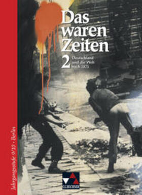 Brückner / Focke / Weber |  Das waren Zeiten – Berlin / Das waren Zeiten Berlin 2 | Buch |  Sack Fachmedien