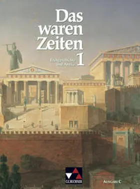 Brückner / Focke / Frieß |  Das waren Zeiten – Ausgabe C / Das waren Zeiten C 1 | Buch |  Sack Fachmedien