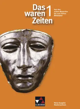 Brückner / Focke / Frieß |  Das waren Zeiten – Neue Ausgabe Niedersachsen / Das waren Zeiten Niedersachsen 1 | Buch |  Sack Fachmedien