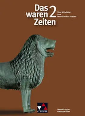 Brückner / Focke / Gast |  Das waren Zeiten – Neue Ausgabe Niedersachsen / Das waren Zeiten Niedersachsen 2 | Buch |  Sack Fachmedien