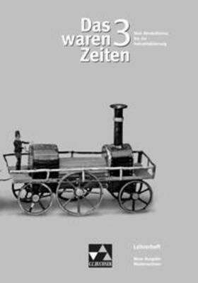 Pfister / Demleitner / Gast |  Das waren Zeiten – Neue Ausgabe Niedersachsen / Das waren Zeiten Niedersachsen LH 3 | Buch |  Sack Fachmedien