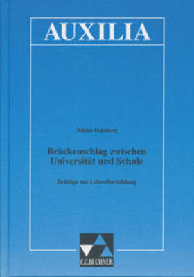 Holzberg / Maier |  Auxilia / Brückenschlag zwischen Universität und Schule | Buch |  Sack Fachmedien