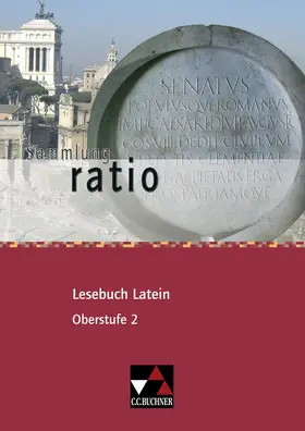 Lobe / Zitzl |  ratio Lesebuch Latein - Oberstufe 2 | Buch |  Sack Fachmedien