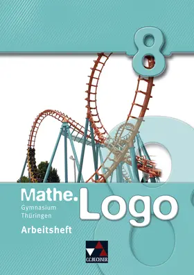 Beyer / Kleine / Etzold |  mathe.Logo 8 Arbeitsheft. Gymnasium Thüringen | Buch |  Sack Fachmedien