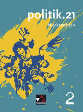 Castner / Oppenländer / Reiter-Mayer |  politik.21 – Niedersachsen / politik.21 Niedersachsen 2 | Buch |  Sack Fachmedien