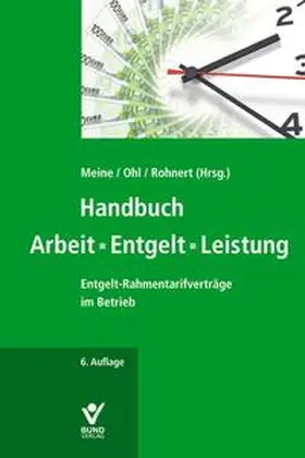 Rohnert / Meine / Ohl | Handbuch Arbeit - Entgelt - Leistung | Buch | 978-3-7663-6315-2 | sack.de