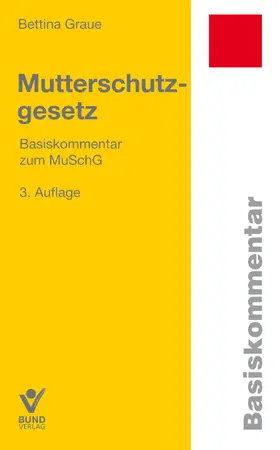 Graue |  Mutterschutzgesetz | Buch |  Sack Fachmedien