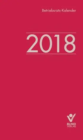 Schoof |  Betriebsrats-Kalender 2018 | Buch |  Sack Fachmedien