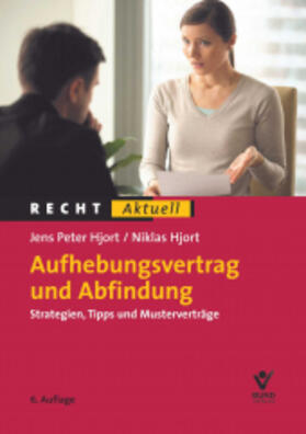 Hjort | Aufhebungsvertrag und Abfindung | Buch | 978-3-7663-6749-5 | sack.de