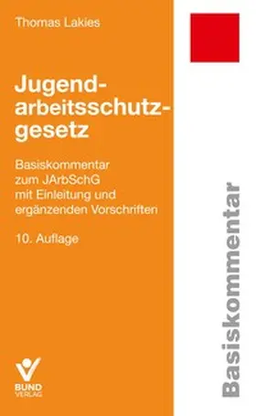 Lakies | Jugendarbeitsschutzgesetz | Buch | 978-3-7663-7401-1 | sack.de