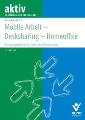 Augsten |  Mobile Arbeit - Desksharing - Homeoffice | Buch |  Sack Fachmedien