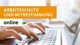  Arbeitsschutz und Mitbestimmung online | Datenbank |  Sack Fachmedien