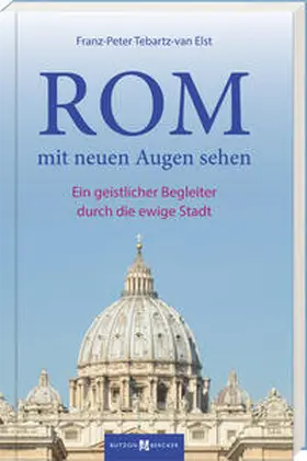 Tebartz-van Elst |  Rom mit neuen Augen sehen | Buch |  Sack Fachmedien