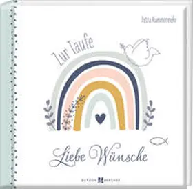 Kummermehr |  Liebe Wünsche zur Taufe | Buch |  Sack Fachmedien