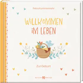 Kummermehr | Willkommen im Leben | Buch | 978-3-7666-3586-0 | sack.de