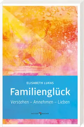 Lukas |  Familienglück | Buch |  Sack Fachmedien