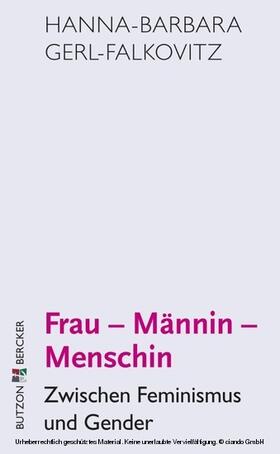 Gerl-Falkovitz |  Frau - Männin - Menschin | eBook | Sack Fachmedien