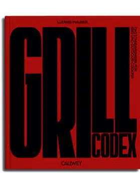 Maurer |  Grill Codex | eBook | Sack Fachmedien