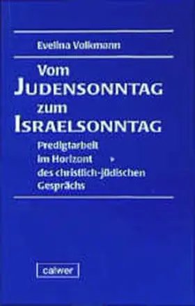 Volkmann | Vom "Judensonntag" zum "Israelsonntag" | Buch | 978-3-7668-3762-2 | sack.de