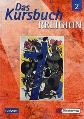 Kraft / Petri / Rupp |  Das Kursbuch Religion 2 | Buch |  Sack Fachmedien