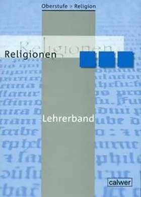 Herrmann / Löffler |  Oberstufe Religion. Religionen. Lehrerband | Buch |  Sack Fachmedien