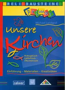 Landgraf |  Unsere Kirchen Evangelisch - Katholisch - Ökumenisch | Buch |  Sack Fachmedien