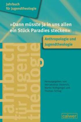 Dieterich / Rothgangel / Schlag |  "Dann müsste ja in uns allen ein Stück Paradies stecken" | Buch |  Sack Fachmedien