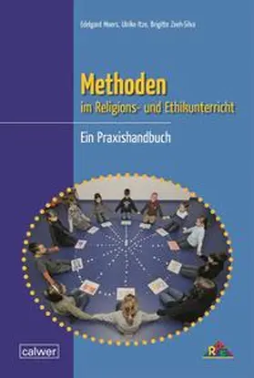 Moers / Itze / Zeeh-Silva |  Methoden im Religions- und Ethikunterricht | Buch |  Sack Fachmedien