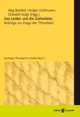 Barthel / Eschmann / Voigt |  Das Leiden und die Gottesliebe | Buch |  Sack Fachmedien