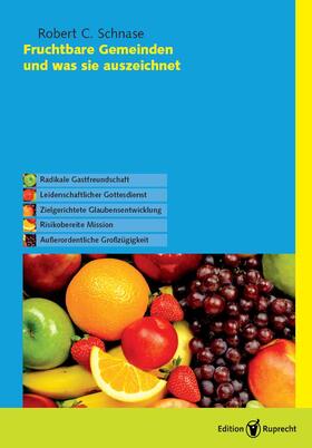 Schnase / Burkhardt / Ruof |  Fruchtbare Gemeinden und was sie auszeichnet | Buch |  Sack Fachmedien