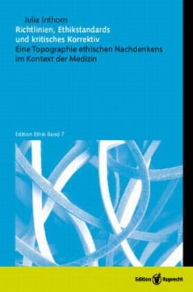 Inthorn |  Inthorn, J: Richtlinien, Ethikstandards und kritisches Korre | Buch |  Sack Fachmedien