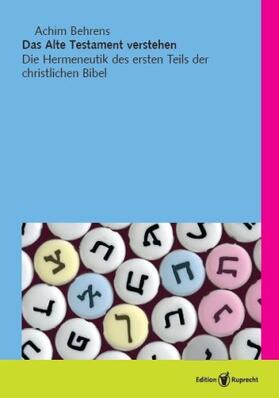 Behrens | Das Alte Testament verstehen | Buch | 978-3-7675-7148-8 | sack.de