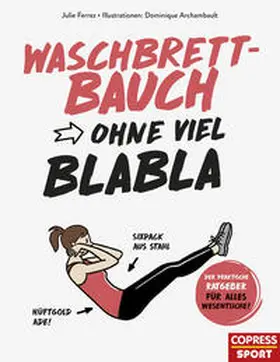 Ferrez |  Waschbrettbauch ohne viel Blabla | Buch |  Sack Fachmedien