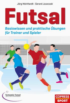 Meinhardt / Juszczak |  Futsal | eBook | Sack Fachmedien