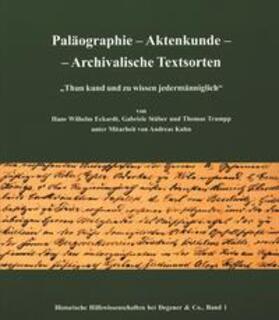 Eckardt / Stüber / Trumpp |  Paläographie - Aktenkunde - Archivalische Textsorten | Buch |  Sack Fachmedien