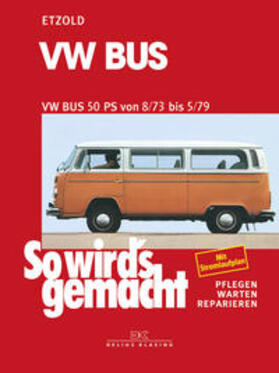 Etzold |  VW Bus T2 50 PS 8/73 bis 5/79 | Buch |  Sack Fachmedien