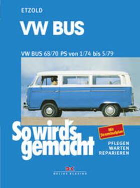 Etzold |  VW Bus T2 68/70 PS 1/74 bis 5/79 | Buch |  Sack Fachmedien