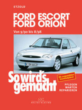 Etzold |  So wirds gemacht Ford Escort/Orion | Buch |  Sack Fachmedien