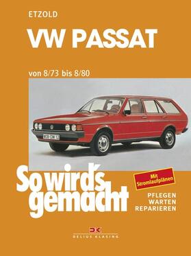 Etzold |  VW Passat 8/73-8/80 | eBook | Sack Fachmedien
