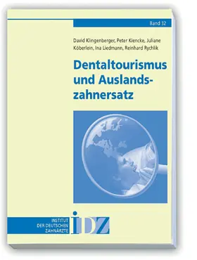 Klingenberger / Kiencke / Köberlein |  Dentaltourismus und Auslandszahnersatz | Buch |  Sack Fachmedien