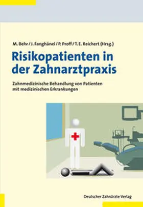 Behr / Fanghänel / Proff |  Risikopatienten in der Zahnarztpraxis | Buch |  Sack Fachmedien