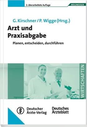 Wigge / Kirschner |  Arzt und Praxisabgabe | eBook | Sack Fachmedien